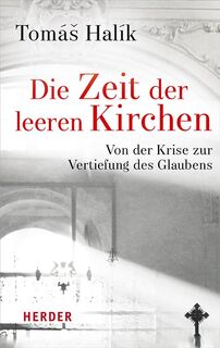 Die Zeit der leeren Kirchen - Tomás Halík (ISBN 9783451389948)