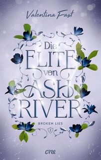 Die Elite von Ashriver - Broken Lies - Valentina Fast (ISBN 9783846602492)