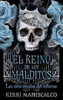 Maniscalco, K: Reino de los malditos Los siete circulos - Kerri Maniscalco (ISBN 9788417854737)