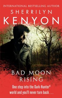 Bad Moon Rising - Sherrilyn Kenyon (ISBN 9780749956929)