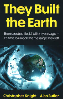 They Built the Earth - Alan Butler, Christopher Knight (ISBN 9781803419640)