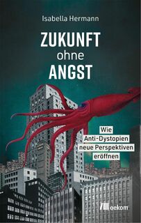 Zukunft ohne Angst - Isabella Hermann (ISBN 9783987261510)