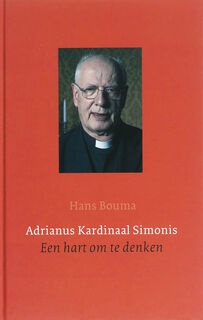 Adrianus kardinaal Simonis: een hart om te denken - Hans Bouma (ISBN 9789043513517)