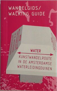 Kunstwandelroute in de Amsterdamse waterleidingduinen - 