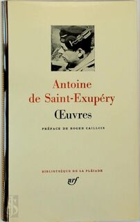 Oeuvres - Antoine de Saint-Exupéry, Roger Caillois (ISBN 9782070105038)