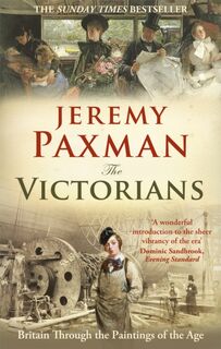 The Victorians - Jeremy Paxman (ISBN 9781846077449)