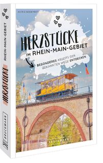 Herzstücke im Rhein-Main-Gebiet - Barbara Riedel (ISBN 9783734325533)