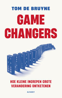 Gamechangers - Tom De Bruyne (ISBN 9789021344775)