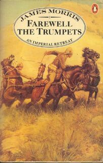 Farewell the trumpets - James Morris, Jan Morris (ISBN 9780140049282)