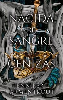 Nacida de Sangre Y Cenizas - Jennifer L. Armentrout (ISBN 9788410239241)