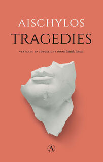 Tragedies - Aischylos (ISBN 9789025320218)