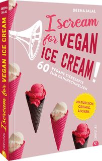 I Scream for Vegan Ice Cream! - Deena Jalal (ISBN 9783959616478)