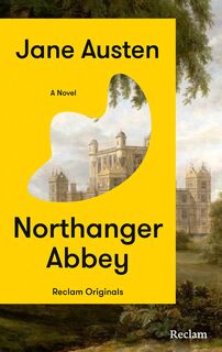 Northanger Abbey. A Novel - Jane Austen (ISBN 9783150207659)