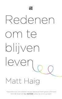 Redenen om te blijven leven - Matt Haig (ISBN 9789048828531)