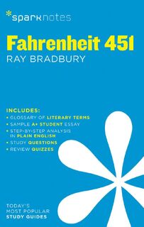 Fahrenheit 451 SparkNotes Literature Guide - SparkNotes, Ray Bradbury (ISBN 9781411469532)