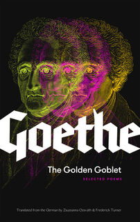 The Golden Goblet - Johann Wolfgang von Goethe (ISBN 9781941920794)