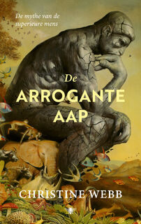 De arrogante aap - Christine E. Webb (ISBN 9789403117829)