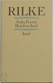 Rainer Maria Rilke, Anita Forrer Briefwechsel - Rainer Maria Rilke, Anita Forrer (ISBN 9783458048886)