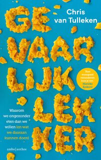 Gevaarlijk lekker - Chris van Tulleken (ISBN 9789026373213)