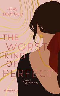 The Worst Kind of Perfect - Kim Leopold (ISBN 9783492064910)