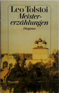 Meistererzählungen - Leo N. Tolstoi (ISBN 9783257217001)