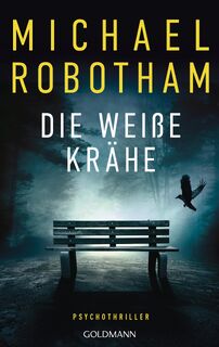 Die weiße Krähe - Michael Robotham (ISBN 9783442316939)