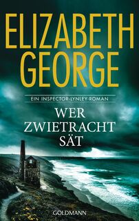 Wer Zwietracht sät - Elizabeth George (ISBN 9783442317684)