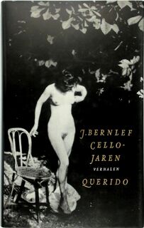 Cellojaren - J. Bernlef (ISBN 9789021452302)