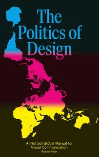 Politics of design - Ruben Pater (ISBN 9789063694227)