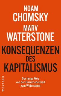 Konsequenzen des Kapitalismus - Noam Chomsky, Marv Waterstone (ISBN 9783864893551)