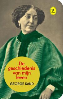 De geschiedenis van mijn leven - George Sand (ISBN 9789462371477)
