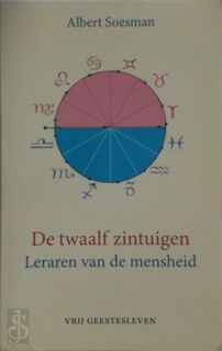 De twaalf zintuigen | Leraren van de mensheid - A. Soesman (ISBN 9789060384244)