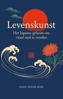 Levenskunst - Hans Peter Roel (ISBN 9789493307278)