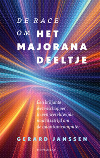 De race om het Majoranadeeltje - Gerard Janssen (ISBN 9789400408425)