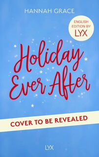 Holiday Ever After: English Edition by LYX - Hannah Grace (ISBN 9783736327177)