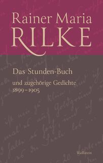 Das Stunden-Buch und zugehörige Gedichte - Rainer Maria Rilke (ISBN 9783835359017)