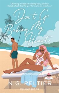 Don't Go Baking My Heart - N. G. Peltier (ISBN 9780349429762)