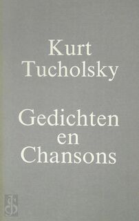 Gedichten en Chansons - Kurt Tucholsky, Joris van Parys (ISBN 9789061744481)