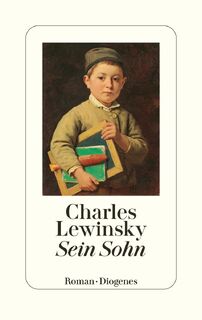 Sein Sohn - Charles Lewinsky (ISBN 9783257072105)