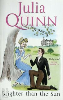 Brighter Than the Sun - Julia Quinn (ISBN 9780749908928)