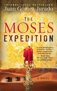 MOSES EXPEDITION - Juan Gomez-Jurado (ISBN 9781416590651)