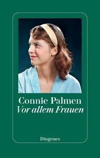 Vor allem Frauen - Connie Palmen (ISBN 9783257072990)