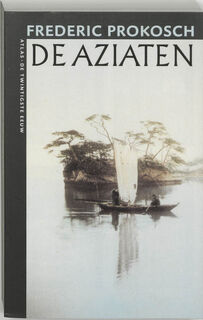 De Aziaten - Frederic Prokosch (ISBN 9789045011325)