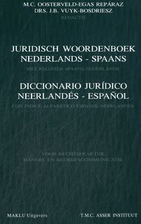 Juridisch woordenboek Nederlands-Spaans/Diccionario juridico Neerlandés-Espanol - M.C. Oosterveld- Egas Repáraz, A. Vuyk-Bosdriesz (ISBN 9789067150200)