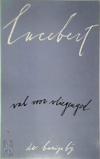 Val voor vliegengod - Lucebert (ISBN 9789023445494)