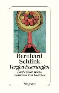 Vergewisserungen - Bernhard Schlink (ISBN 9783257064834)
