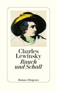 Rauch und Schall - Charles Lewinsky (ISBN 9783257072594)