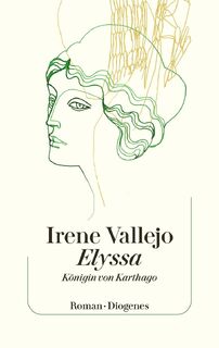 Elyssa, Königin von Karthago - Irene Vallejo (ISBN 9783257072877)