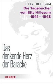 Das denkende Herz der Baracke - Etty Hillesum (ISBN 9783451391811)