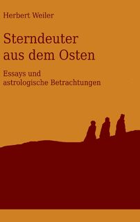 Sterndeuter aus dem Osten - Herbert Weiler (ISBN 9783744835039)